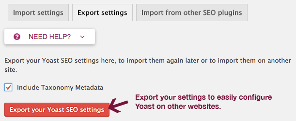 Export Yoast SEO settings to use on another site.