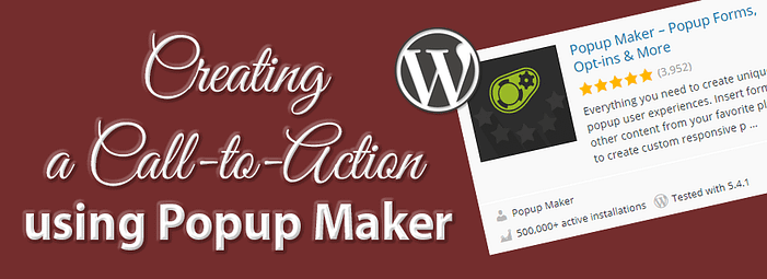 Create a Call-to-Action using the Popup Maker plugin